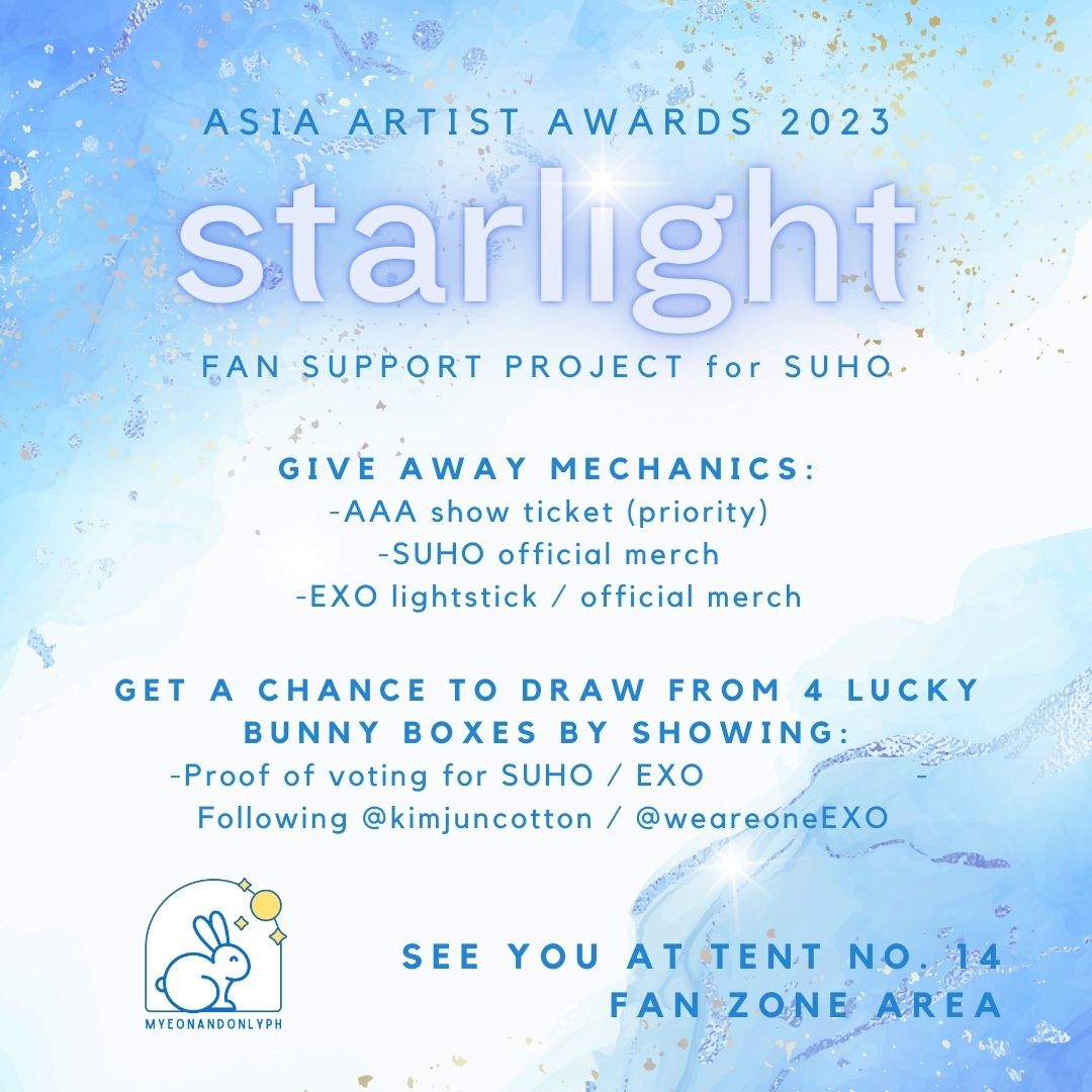 ˋˏ💫彡💙🐰 STARLIGHT Fan Support Project for SUHO at Asia Artist Awards in PH 2023 We hope to see you there EXO-Ls and Bunnyzens! 🐰 Let's close the year together with the One and Only Star in our universe! 💫 #SUHO #수호 #준면 #金俊勉 #スホ @weareoneEXO #AAA2023inPH