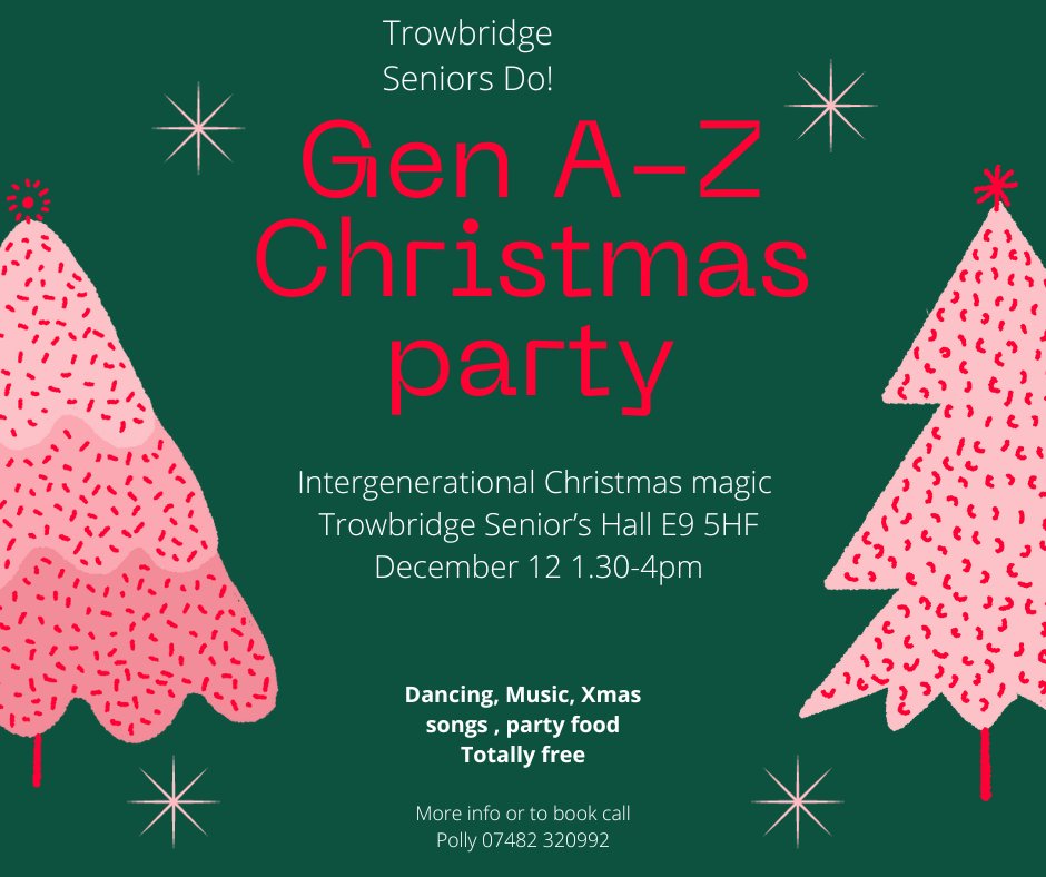 🎄 Get festive at the Gen A-Z Christmas Party at Trowbridge Hall, E9 5HF, on Dec 12, 1:30-4pm! Free entry with dancing & Xmas tunes. Call Polly at 07482 320992 to book. #TrowbridgeXmas'