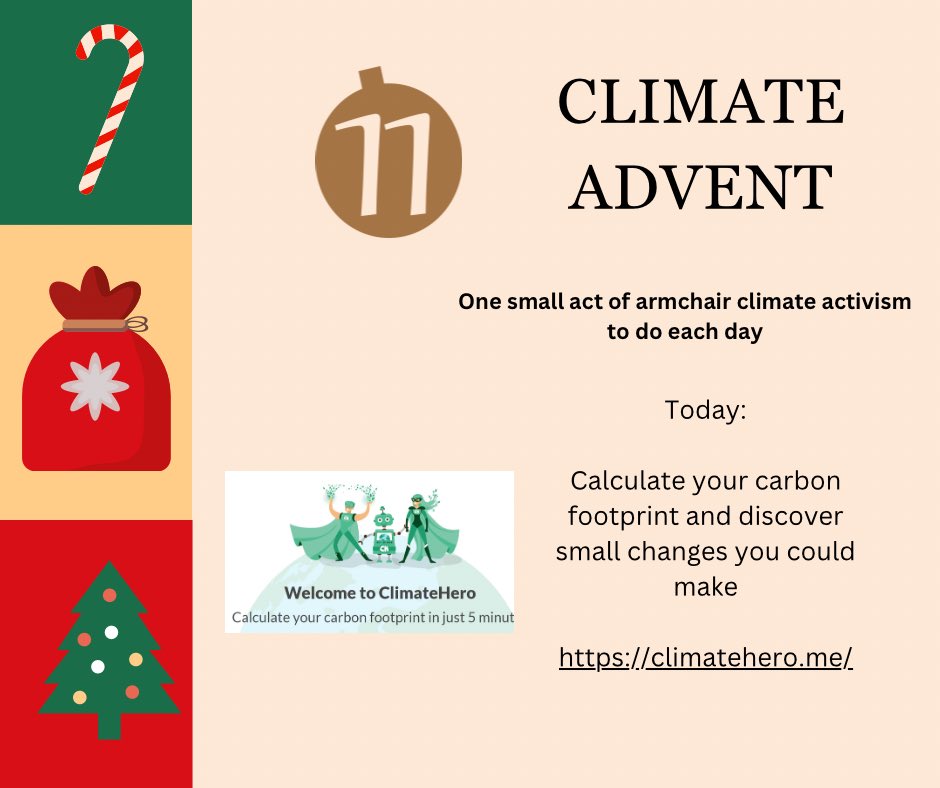 Day 11 of Climate advent Today - discover your household carbon footprint & pledge to make some changes with @ClimateHero_me 👉 climatehero.me Not everyone can make changes so this is more for those with privilege and choice, who are already safe and housed and warm