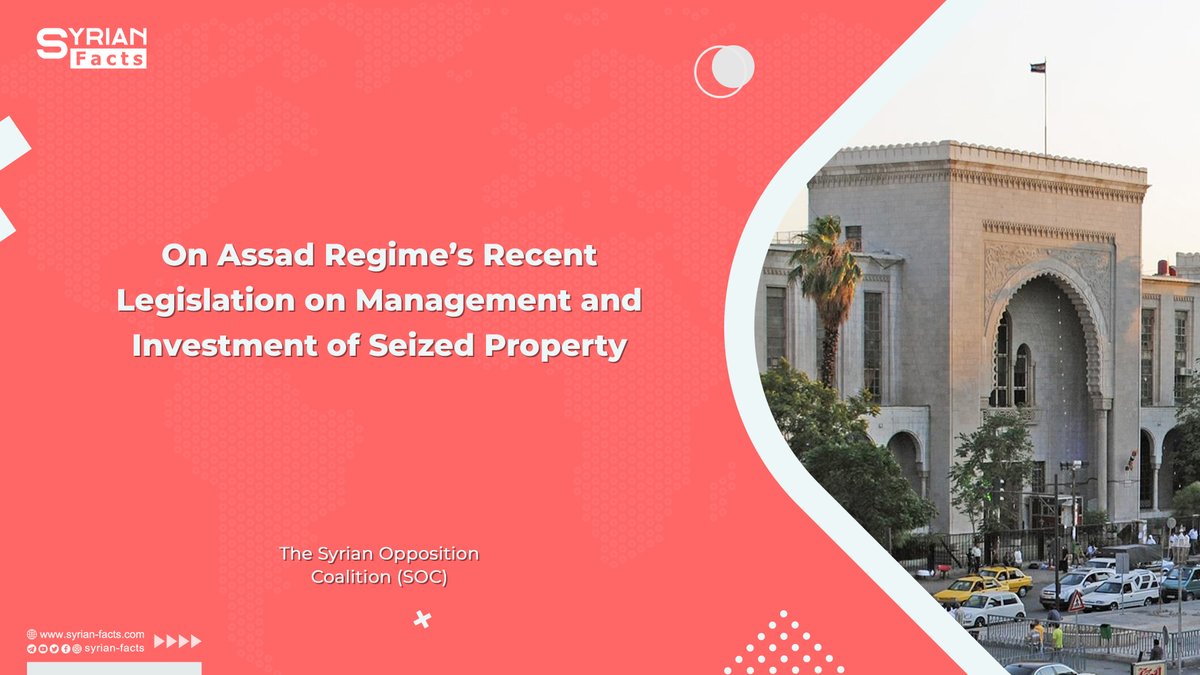 On Assad Regime’s Recent Legislation on Management and Investment of Seized Property

The Syrian Opposition Coalition (SOC) 

To read the full article...
syrian-facts.com/?p=7138