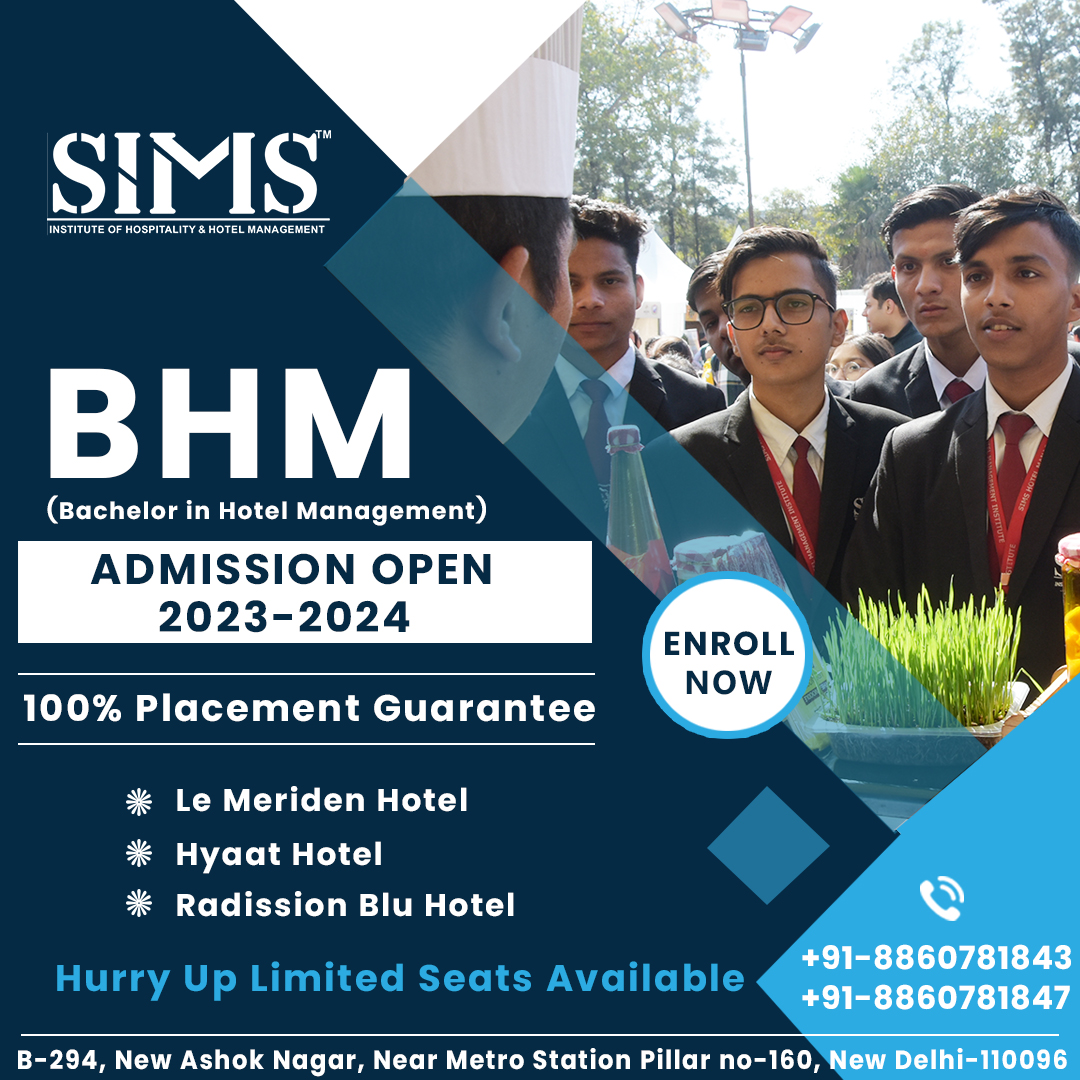 🌟 Admission now open for the BHM Course at SIMS Institute of Hotel Management. 

Call us at +918860781847 or +918860781843 to embark on your journey toward a rewarding career.

 Elevate your passion for hospitality with SIMS! 🏨🎓 

#AdmissionsOpen #BHMCourse #HospitalityCareer