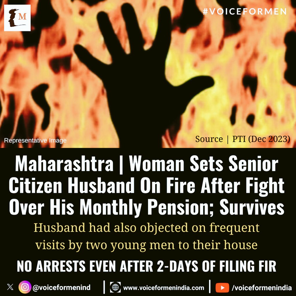 #Maharashtra | Woman Sets 61-Year-Old Husband On Fire After Fight Over His Monthly Pension ▪️Husband had also objected on frequent visits by two young men to their house ▪️These young men were friends of one of his daughters & the victim had also lodged a police complaint