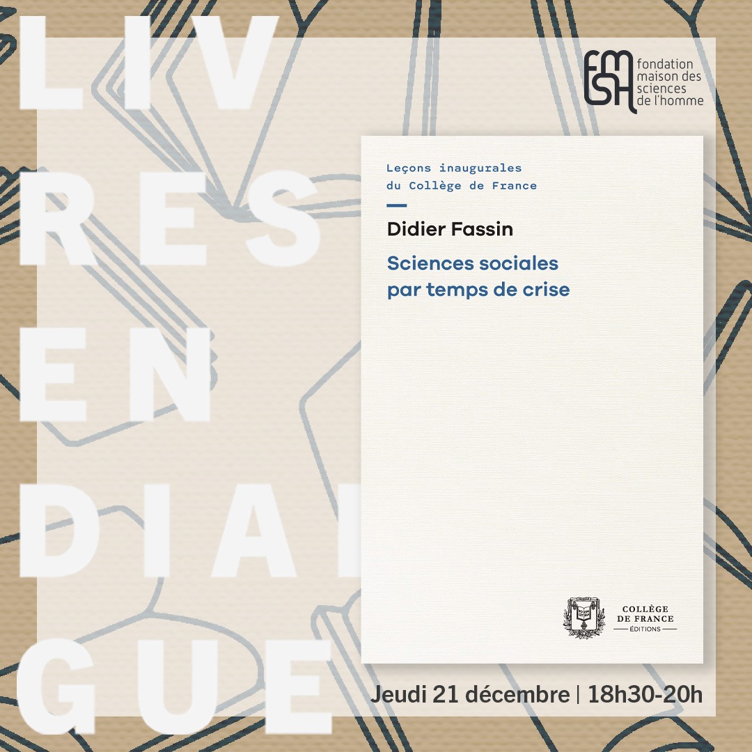 📣 Rencontre #Livresendialogue Didier Fassin, auteur de 'Sciences sociales par temps de crise' @EditionsCdF, est prof. @cdf1530, @the_IAS, dir. d'études à @EHESS_fr & cofondateur @laboIRIS. 📍 54 bd Raspail Paris 6 👉 Réservation : shorturl.at/qNV67 @CNRS @Inserm @univ_spn