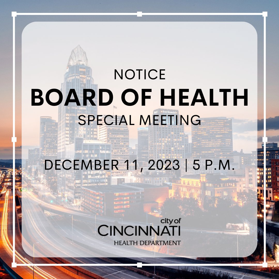 📢 A Board of Health Special Meeting will be held today, December 11, 2023, 5 p.m.

Members of the public may watch the meeting via Facebook Live on the Cincinnati Health Department (CHD) Facebook page, facebook.com/CincinnatiHeal…