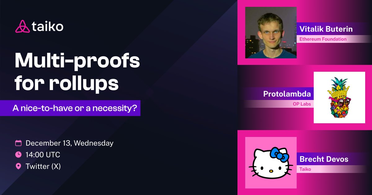 gm Taikonauts! 👓

Join us this Wednesday for a discussion about multi-proofs with <a href="/VitalikButerin/">vitalik.eth</a>, <a href="/protolambda/">proto.eth</a>, and <a href="/Brechtpd/">Brecht Devos</a>.

We'll chat about what multi-proofs are, what designs are the most elegant ones, and other similar topics.

Link: x.com/i/spaces/1gqxv….

See ya! 🌞