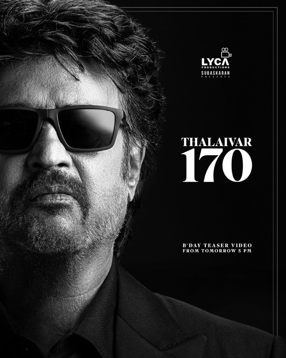 #Thalaivar170 Title & Birthday Teaser tomorrow 5PM ! @rajinikanth