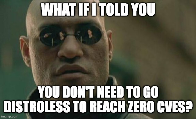 It’s not the exclusion of packages that give our Images low-to-no CVEs; it is the speed at which we apply patches &amp; include them in our Images. 
Going distroless can reduce CVEs if the software you exclude is unpatched, but in Wolfi we patch everything. 🤘
chainguard.dev/unchained/the-…