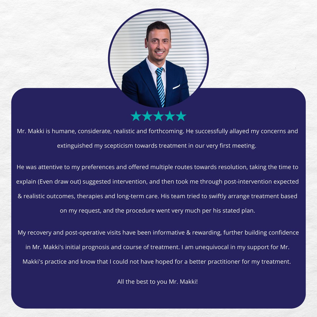 Starting our Monday the best way possible!

One of our favourite things to do after a weekend is to take a look through our latest patient reviews. We particularly loved this one for Mr Makki, whose patients are always so delighted with his compassionate approach. 🙌