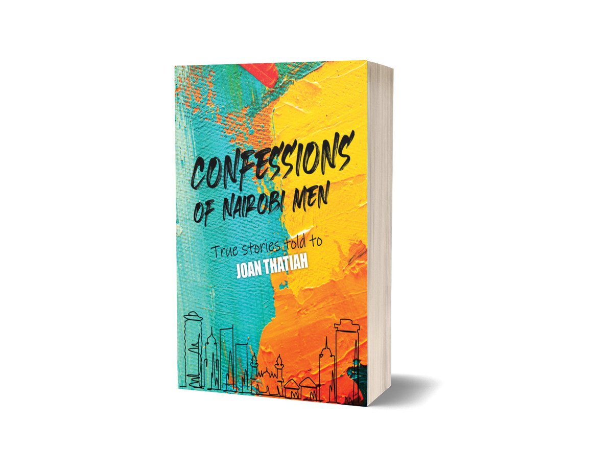 Confessions of Nairobi Men is the culmination of three years I have spent listening to stories of men and women living in Nairobi. I wish I could have put to paper the jarring, heart-warming and sometimes heart-wrenching stories of all the men I got to know. A thread. (1/3)