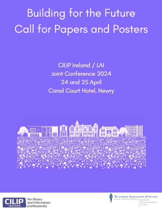 Call for Papers and Posters: CILIP Ireland / LAI Joint Conference 2024:  Building for the Future.  We want to hear from you!  Our call for papers and posters is officially open! Full details available at bit.ly/Call-For-Paper…  <a href="/LAIonline/">Library Association</a> <a href="/CILIPinfo/">CILIP</a>