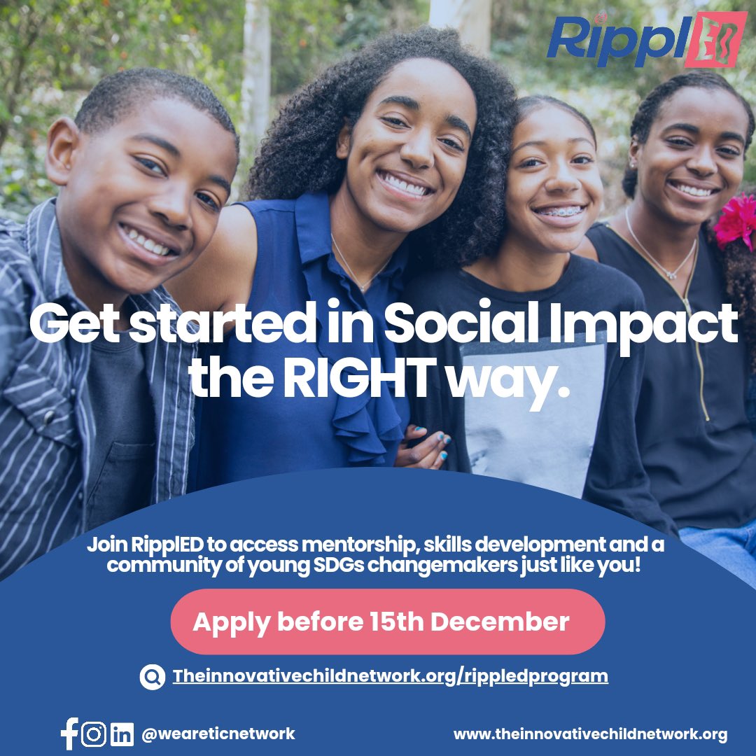Here is an opportunity to become an effective and impactful Social Impact Changemaker tackling wicked problems of the continent. 

Apply by 15th December to be part of the first cohort of RipplED changemakers. 

👉🏾 theinnovativechildnetwork.org/rippledprogram 

#rippled #ticnetwork #SocialImpact