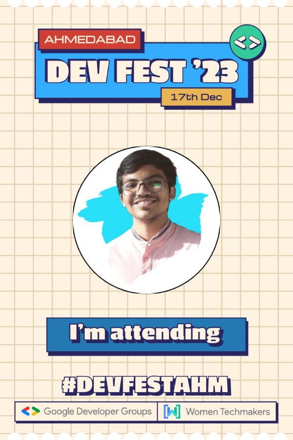 I am attending DevFest Ahmedabad !

Wave 👋 if you are attending too !

#DevFestAhm