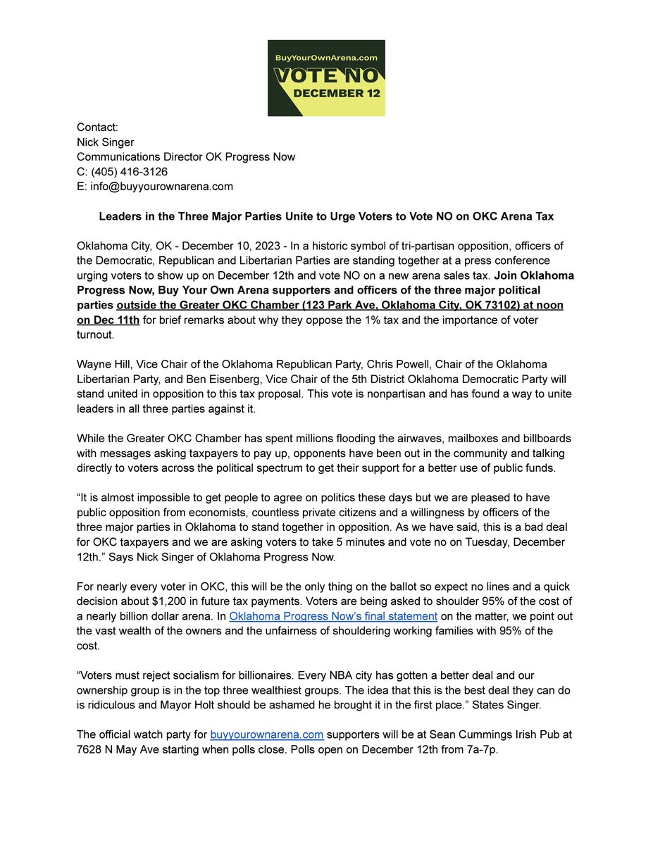 For immediate release: Leaders in the Three Major Parties Unite to Urge Voters to Vote NO on OKC Arena Tax We'll be outside the Greater OKC Chamber, 123 Park Ave at 12p with leaders in the Republican, Libertarian and Democratic party! Learn more: buyyourownarena.com