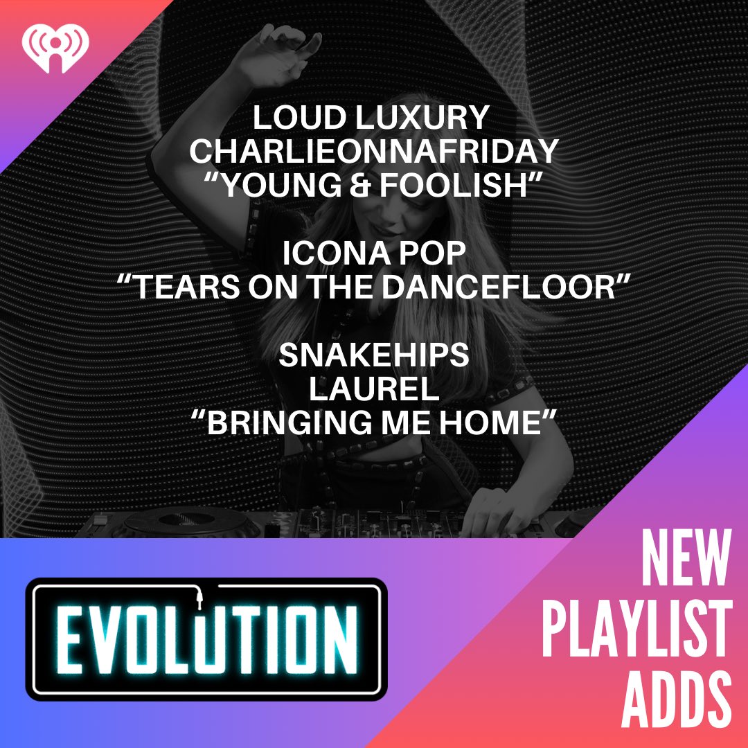 New playlist adds 4u from: @LoudLuxury @charonnafriday, @iconapop, & @snakehipsuk @ClassicLaurel! Tell Alexa to play Evolution on iHeartRadio, or listen anywhere with our free @iheartradio app!!

🎧 evolution.iHeart.com/listen