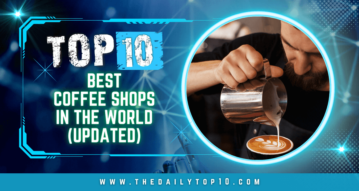 TheDailyTop10s's tweet photo. 🌍〛Travel | Food | Drinks 〉 Top 10 Best Coffee Shops in the World (Updated)
https://t.co/iv9uizohmA https://t.co/upShKc1ysV