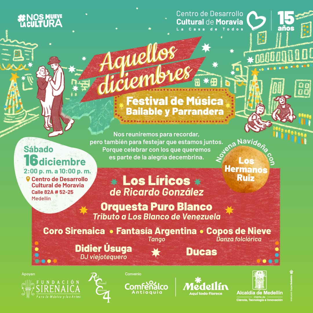 🧑🏽‍🎄🌟🎄AQUELLOS DICIEMBRES 🧑🏽‍🎄🌟🎄 | Festival de música bailable y parrandera 2023
 👉🏼 Les invitamos el próximo  16 de diciembre, a que vivamos juntos el primer día de la novena navideña para sentir que unidos la fiesta es más grande y mejor. 🤗
<a href="/ComfenalcoAnt/">Comfenalco Antioquia</a>
<a href="/AlcaldiadeMed/">Alcaldía de Medellín</a>