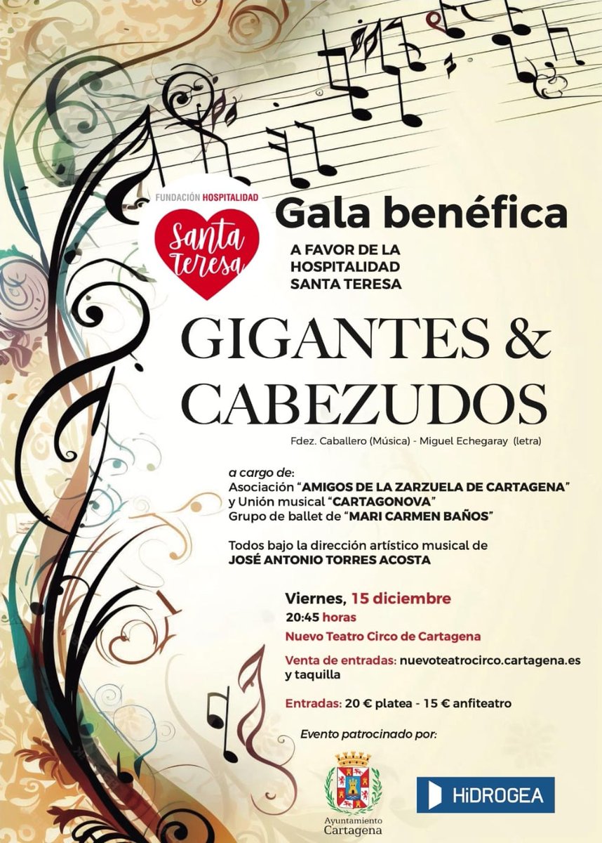 Gran Gala Benéfica #Zarzuela #GigantesYCabezudos a favor de la <a href="/Hospitalidadst/">Hᴏsᴘɪᴛᴀʟɪᴅᴀᴅ Sᴀɴᴛᴀ Tᴇʀᴇsᴀ</a> el próximo viernes 15, 20:45, en el <a href="/nuevoteatrocirc/">Nuevoteatrocirco</a> . Disfruta de la música de forma benéfica.  <a href="/Hidrogea/">Hidrogea</a> <a href="/AytoCartagenaES/">Ayuntamiento de Cartagena</a> <a href="/JaudenesN/">Nacho Jáudenes</a> @Mamen_Salinas