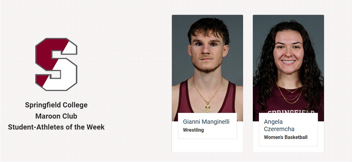 Congratulations to this week's #SpringfieldCollege Maroon Club Student-Athletes of the Week, Gianni Manginelli and Angela Czeremcha! 🔻- springfieldcollegepride.com/information/Ma…