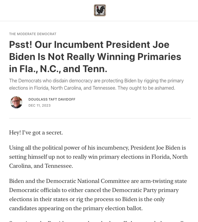 When you look at it, President Joe Biden is setting himself up to realistically not win primary elections in FL, NC, and TN. Because those primaries will be cancelled or conducted as ersatz primaries.
moderatedemocrat.substack.com/p/psst-our-inc…