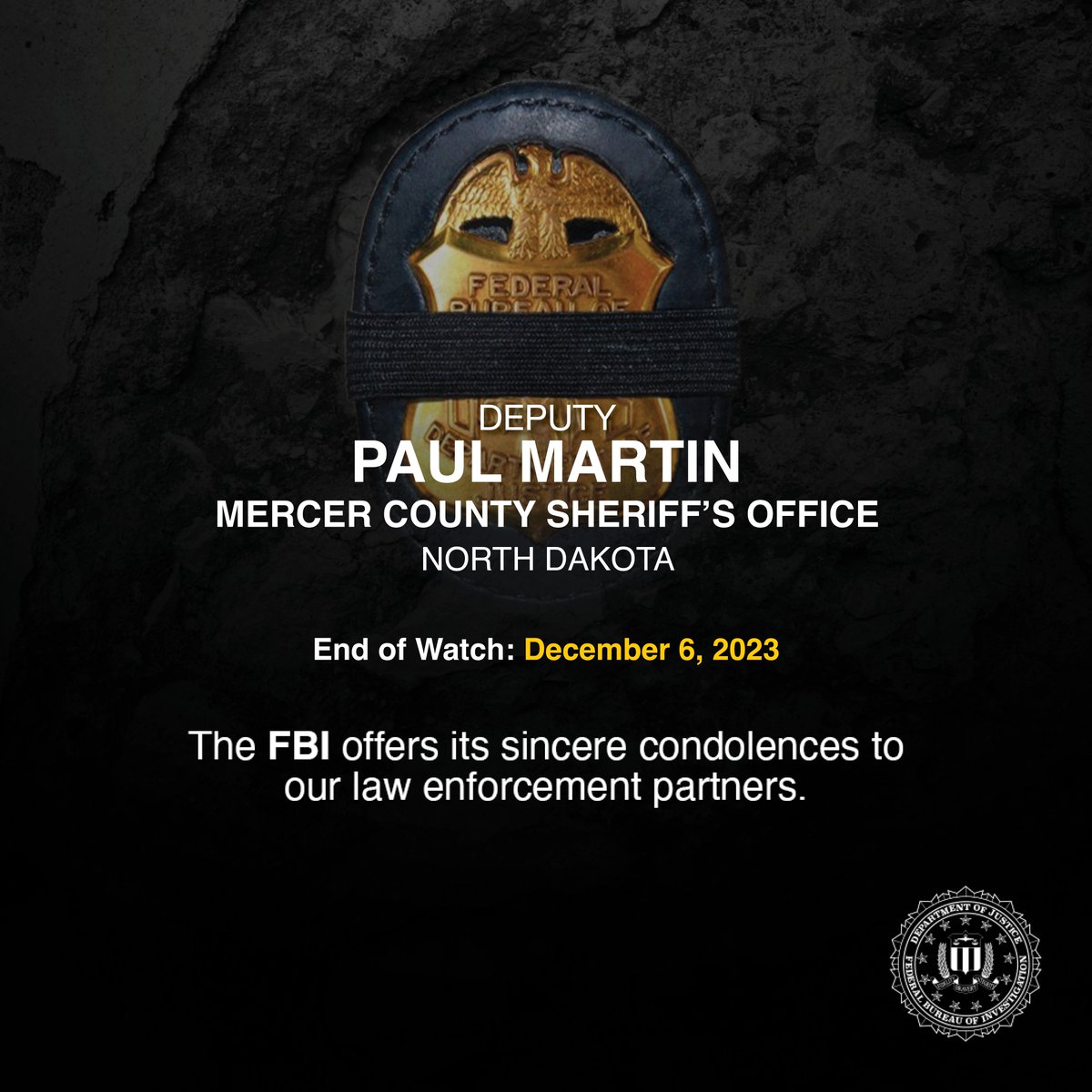 The #FBI sends our condolences to the family, friends, and colleagues of Deputy Paul Martin. He served with the Mercer County Sheriff’s Office in North Dakota for 18 years.