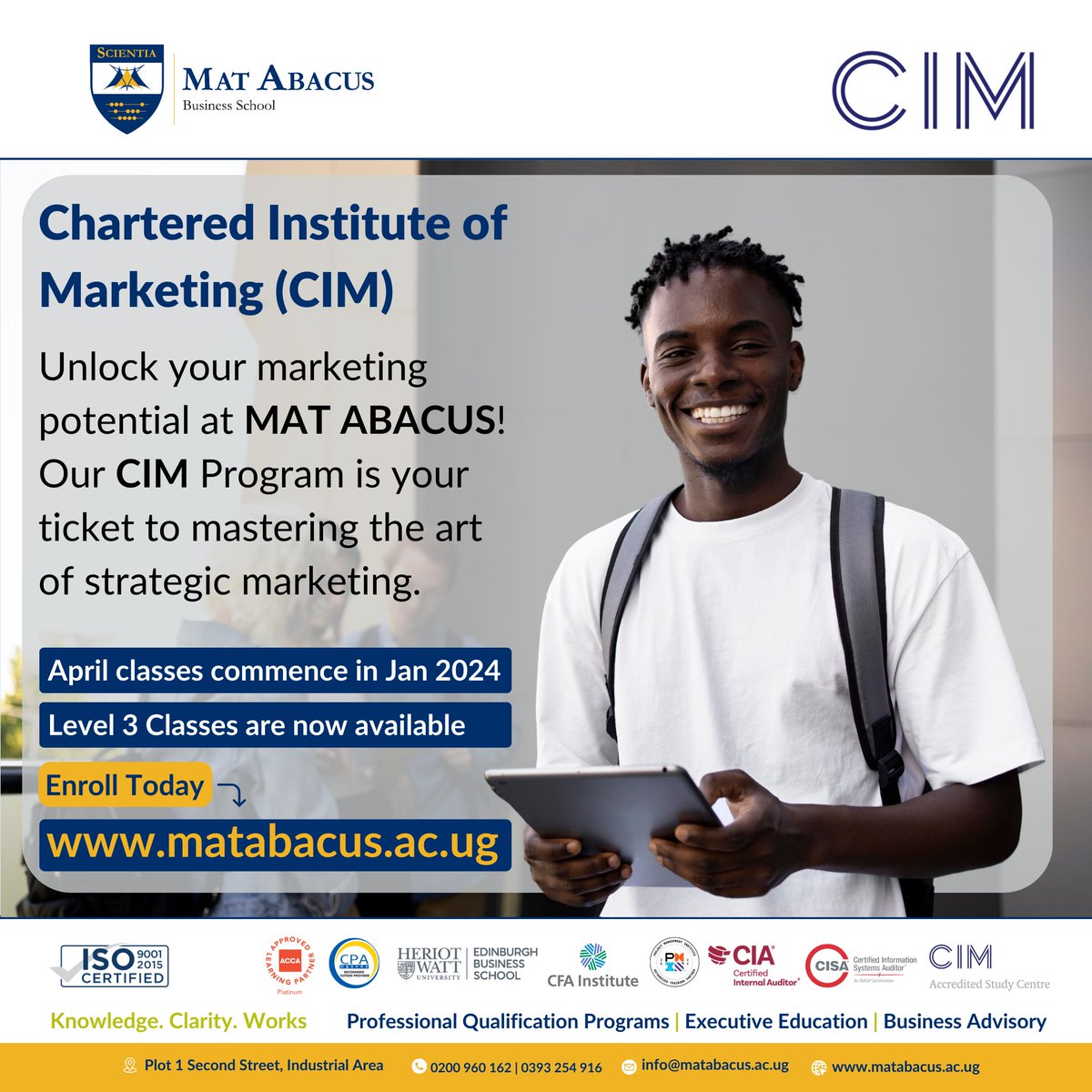 Elevate your career with MAT ABACUS! Our CIM Program is designed to empower you with the skills and knowledge needed in the dynamic world of marketing. Join us for a transformative learning experience. Visit matabacus.ac.ug to Apply. Or Call +256 200 960 162/393 254 916