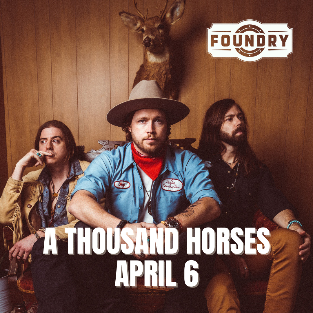 JUST ANNOUNCED 🐎 @athousandhorses comes to The Foundry on April 6! Tickets go on sale Friday, December 15 at 10A. 🎫: livemu.sc/3NoraPz