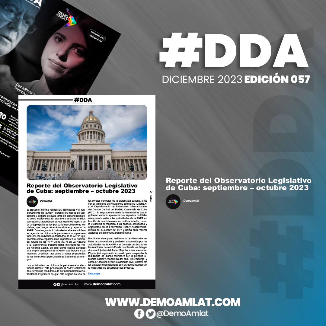 DemoAmlat's tweet photo. 📢 En la revista #DDA57 presentamos el Reporte del Observatorio Legislativo de Cuba para septiembre y octubre de 2023. Descubre los detalles sobre la agenda de diplomacia parlamentaria y las decisiones clave de la ANPP 🇨🇺🏛️

🔗https://t.co/jQDkNuYtJy https://t.co/E7f8oAgs5k