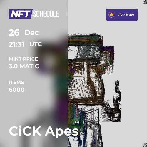 ☄️Live Mint Now! CiCK Apes

🐦Twitter: <a href="/CiCKartworks/">CiCK</a>

🔗More info: nftschedule.online/event/cick-apes

#NFT #NFTs #NFTCommunity #nftcollector #nftarti̇st #nftlover #NFTGiveaway #NFTCommmunity #nftarti̇st #nftarti̇sts #NFTdrops #nftdrop #Polygon #Matic