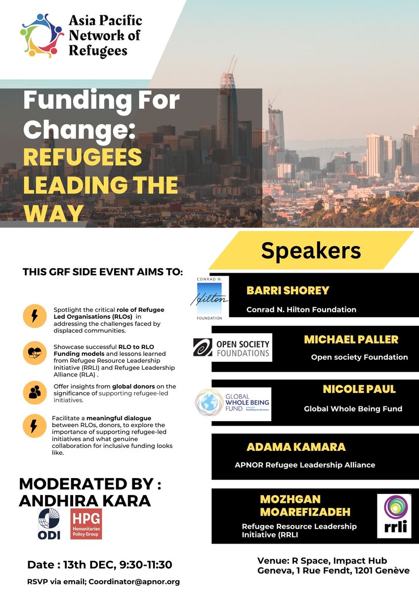 Asia Pacific Network of Refugees (@apnorefugees) on Twitter photo Join us at our GRF side-event "Funding For Change: Refugees Leading the Way", to explore the importance of supporting refugee-led organizations and hear from global donors.
✉️RSVP via email: Coordinator@apnor.org
<a href="/hiltonfound/">Hilton Foundation</a> <a href="/OpenSociety/">Open Society Foundations</a> <a href="/refugeeslead/">Resourcing Refugee Leadership Initiative</a> <a href="/hpg_odi/">HPG (now on Bluesky: hpg-odiglobal.bsky.social)</a>
#RefugeeForum Join us at our GRF side-event "Funding For Change: Refugees Leading the Way", to explore the importance of supporting refugee-led organizations and hear from global donors.
✉️RSVP via email: Coordinator@apnor.org
<a href="/hiltonfound/">Hilton Foundation</a> <a href="/OpenSociety/">Open Society Foundations</a> <a href="/refugeeslead/">Resourcing Refugee Leadership Initiative</a> <a href="/hpg_odi/">HPG (now on Bluesky: hpg-odiglobal.bsky.social)</a>
#RefugeeForum