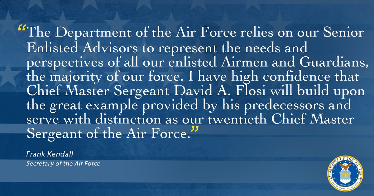 Congratulations to Chief Master Sgt. David A. Flosi for being named the twentieth Chief Master Sergeant of the Air Force!