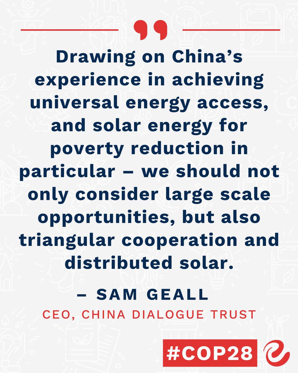 'Drawing on China’s experience in achieving universal energy access, and solar energy for poverty reduction in particular – we should not only consider large scale opportunities, but also triangular cooperation and distributed solar,' @samgeall continued. 🧵5/6