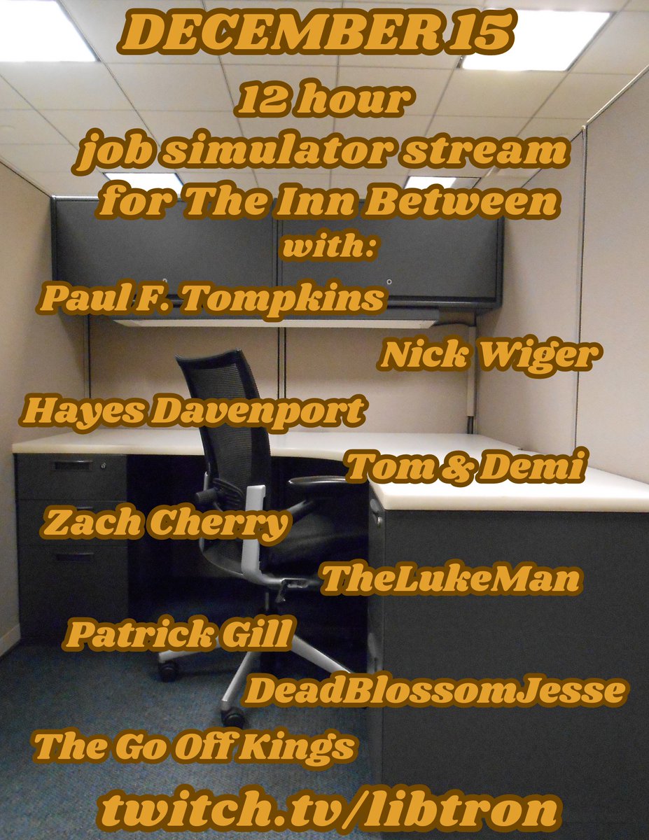 🗣️mark your calendars for FRIDAY at 10am pacific. i will be playing job simulator games for 12 hours. we're raising money for The Inn Between, a hospice for the homeless, with an all-star cast: Wiger?? Zach Cherry?? PFT???? WOW! don't miss it