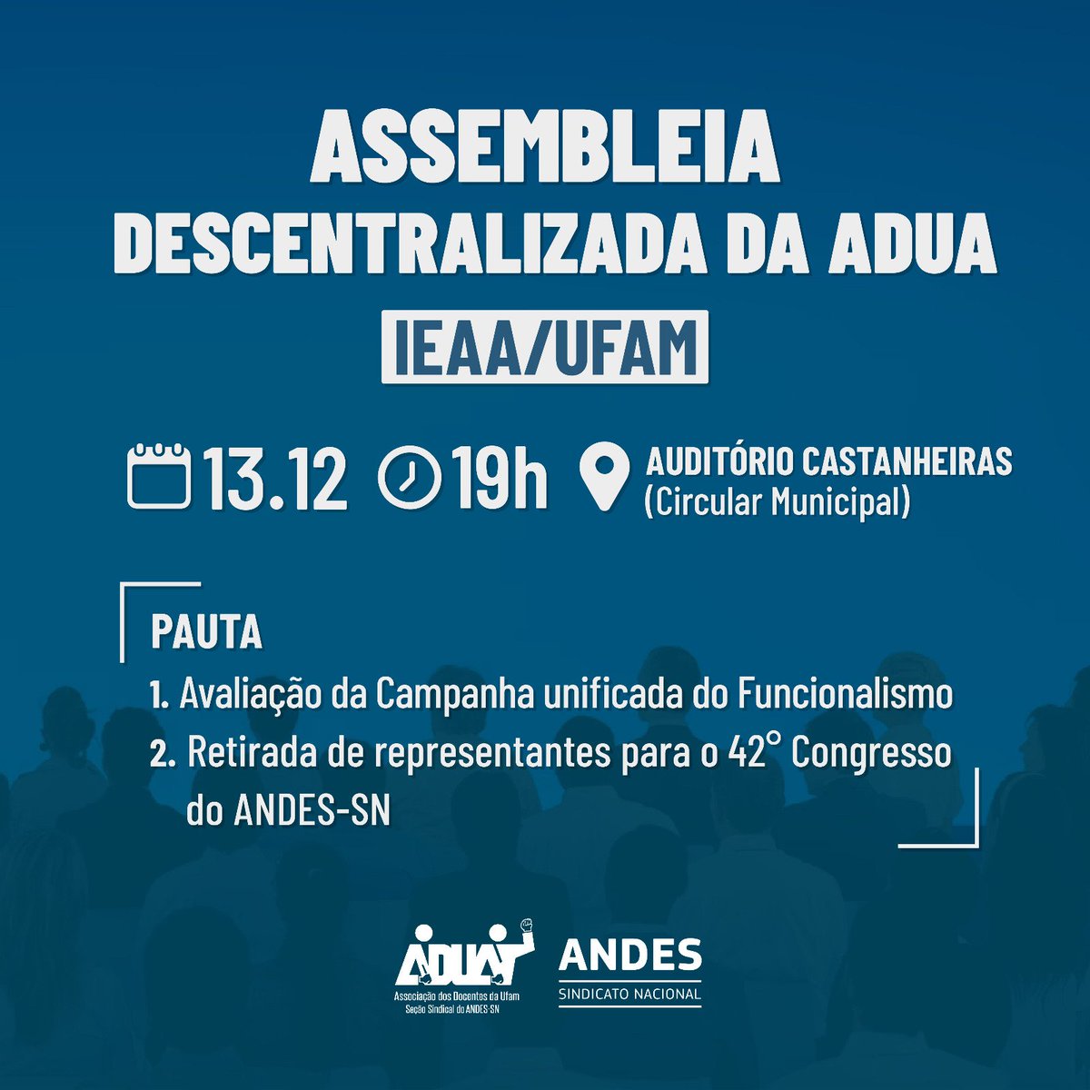 🗓️ Atenção docentes do IEAA sindicalizados(as) à ADUA, a Assembleia descentralizada da Seção Sindical ocorrerá no campus da Ufam em Humaitá no dia 13 de dezembro, às 19h, no Auditório Castanheiras (Circular Municipal).