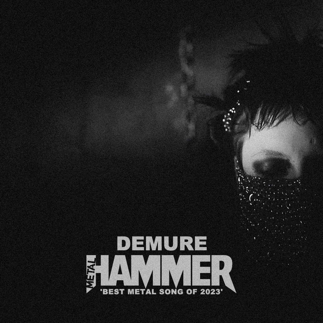 Demure has been nominated for @MetalHammer’s ‘Best Metal Song Of 2023’ Hit the link below to vote! tinyurl.com/MetalHammerVote