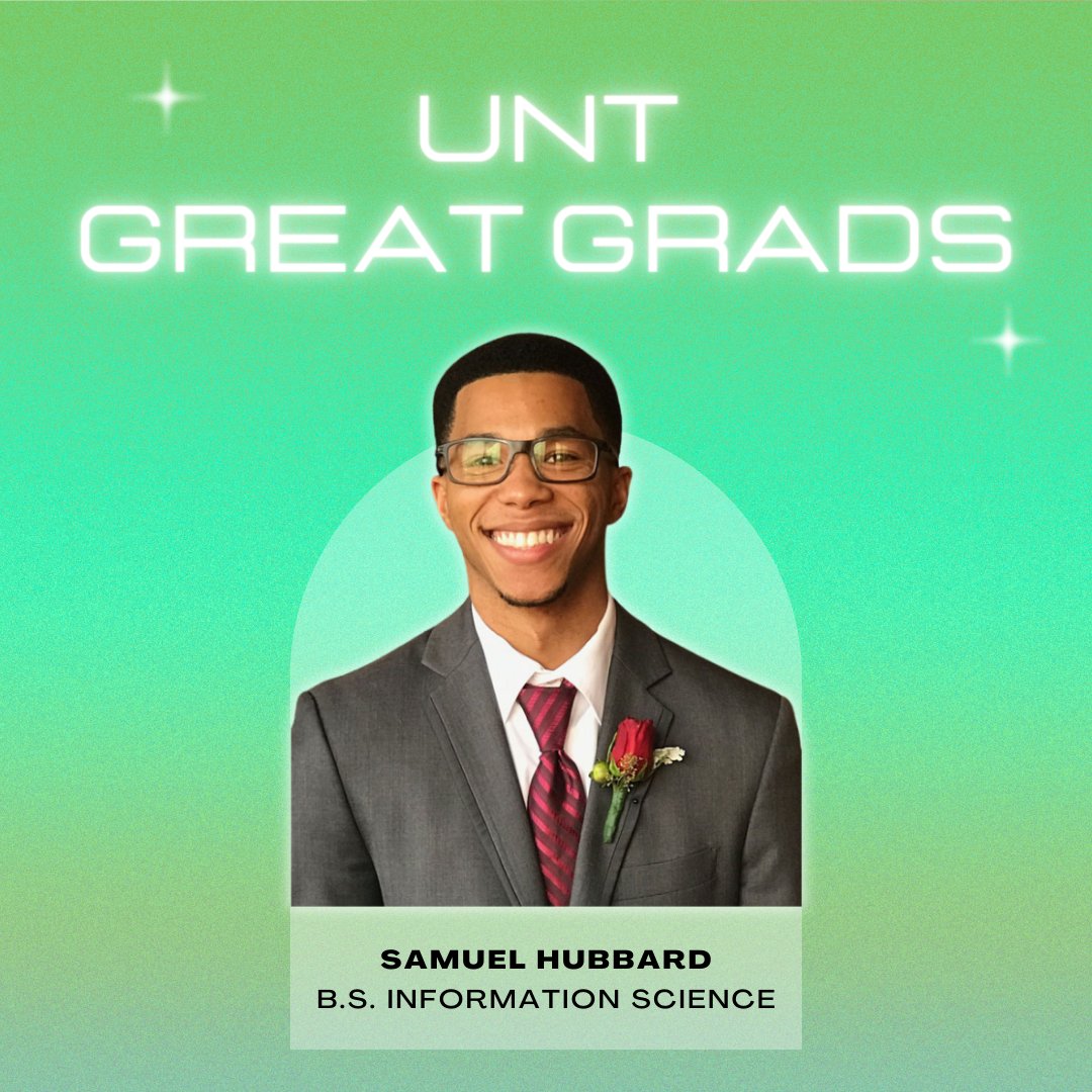 Meet UNT Great Grad, Samuel Hubbard! Learn more about Sam’s story and what makes him a UNT Great Grad: ci.unt.edu/great-grads

#UNT #UNTGreatGrad #UNTCOI #UNTglobal #UNTstudent #iSchool #UNT23 #InformationScience #StateFarm #DataAnalyst #FirstGeneration