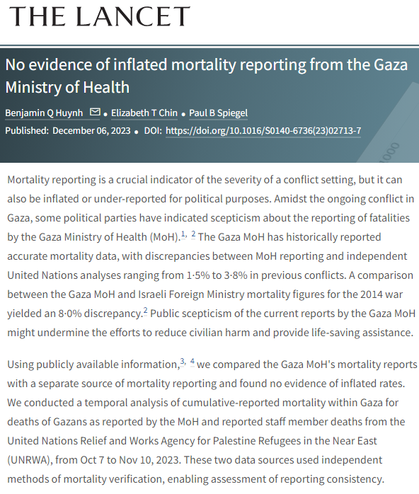 a few days ago one of the most prestigious medical journals in the world published their analysis of the death figures reported by the Gaza Health Ministry, which the Western media and political class, including Joe Biden, said provide false information. The numbers are accurate
