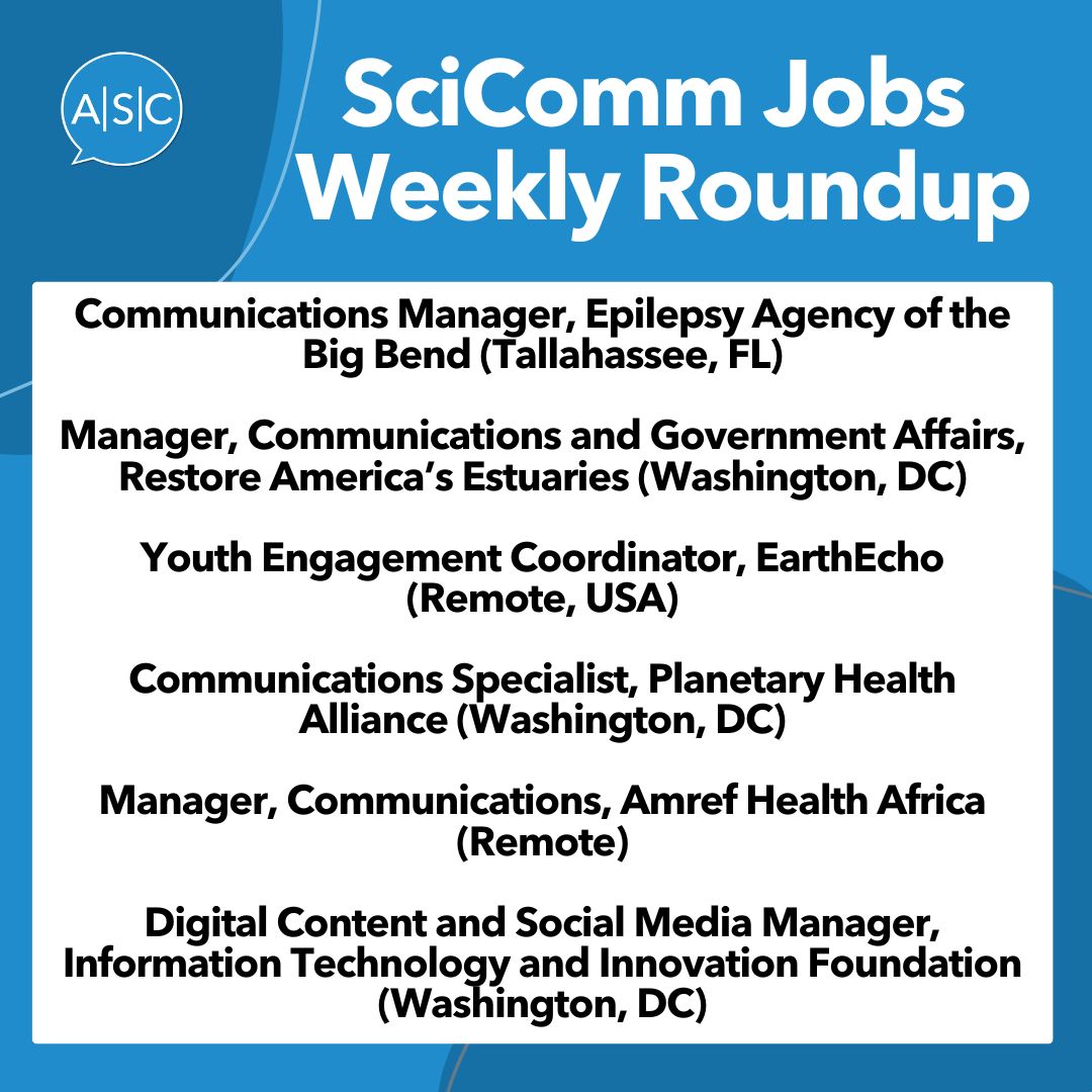 Here’s your weekly round-up of open #SciComm jobs. Know of any others? Share in the comments!