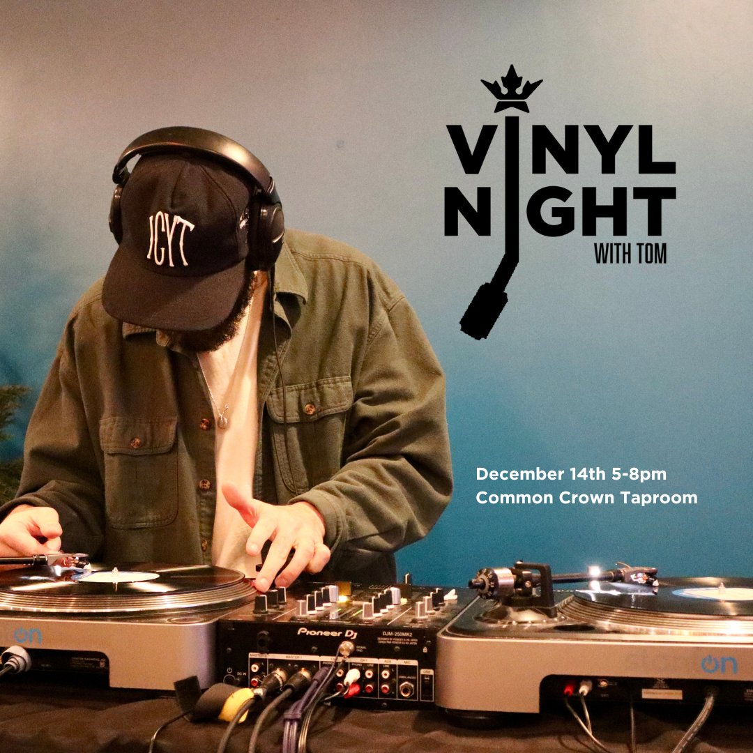 Come by Thursday night and let your backbone slide into a curated evening of 90s hip hop as juicy as our IPA.

What: 90s Hip Hop all-vinyl night
When: December 14th 5-8pm
Where: Common Crown Taproom