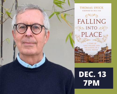 The personal story of a young man’s discovery of the world and his development as a travel writer, Thomas Swick will be discussing his book 'Falling Into Place: A Story of Love, Poland, and the Making of a Travel Writer' on Wednesday, Dec. 13th, 7 PM in Coral Gables