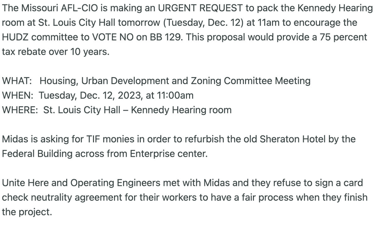 IUOE148's tweet photo. The Missouri AFL-CIO is making an URGENT REQUEST to pack the Kennedy Hearing room at St. Louis City Hall tomorrow (Tuesday, Dec. 12) at 11am to encourage the HUDZ committee to VOTE NO on BB 129. This proposal would provide a 75 percent  tax rebate over 10 years. https://t.co/U7chGvEdG9