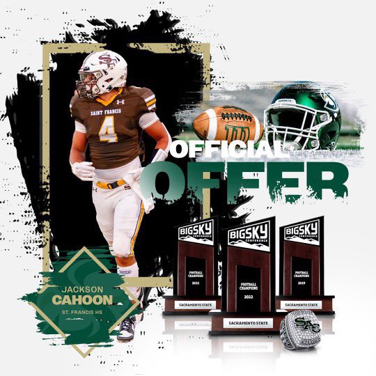 Jackson Cahoon (@jacksoncahoon) on Twitter photo Blessed to receive my second D1 offer to Sacremento State❗️Stingers Up🐝#ag2g -<a href="/CoachAThompson/">Andy Thompson</a> <a href="/BobbyFresques/">Bobby Fresques</a> <a href="/JasonSlowey/">Jason Slowey</a> -<a href="/stfrancis_fb/">SFHS Lancer Football</a> <a href="/Otperform/">Marcus Romo</a> <a href="/CoachAmoako/">Coach Stephen Amoako</a> <a href="/BrandonHuffman/">Brandon Huffman</a> <a href="/PGregorian/">Paul Gregorian</a> <a href="/247Sports/">247Sports</a> <a href="/GetSportsFocus/">GetSportsFocus</a> Blessed to receive my second D1 offer to Sacremento State❗️Stingers Up🐝#ag2g -<a href="/CoachAThompson/">Andy Thompson</a> <a href="/BobbyFresques/">Bobby Fresques</a> <a href="/JasonSlowey/">Jason Slowey</a> -<a href="/stfrancis_fb/">SFHS Lancer Football</a> <a href="/Otperform/">Marcus Romo</a> <a href="/CoachAmoako/">Coach Stephen Amoako</a> <a href="/BrandonHuffman/">Brandon Huffman</a> <a href="/PGregorian/">Paul Gregorian</a> <a href="/247Sports/">247Sports</a> <a href="/GetSportsFocus/">GetSportsFocus</a>