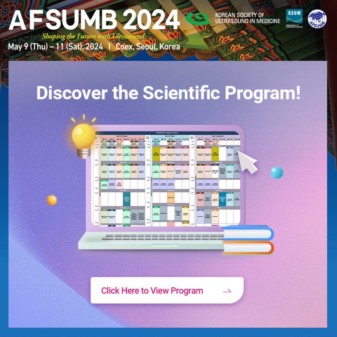 Discover the Scientific program!

📅 5. 9 (Thu) - 5. 11 (Sat), 2024
📍 Coex, Seoul, Korea
📧 Inquiry: reg@ksum.or.kr
ℹ️More Information: afsumb2024.org/program/
