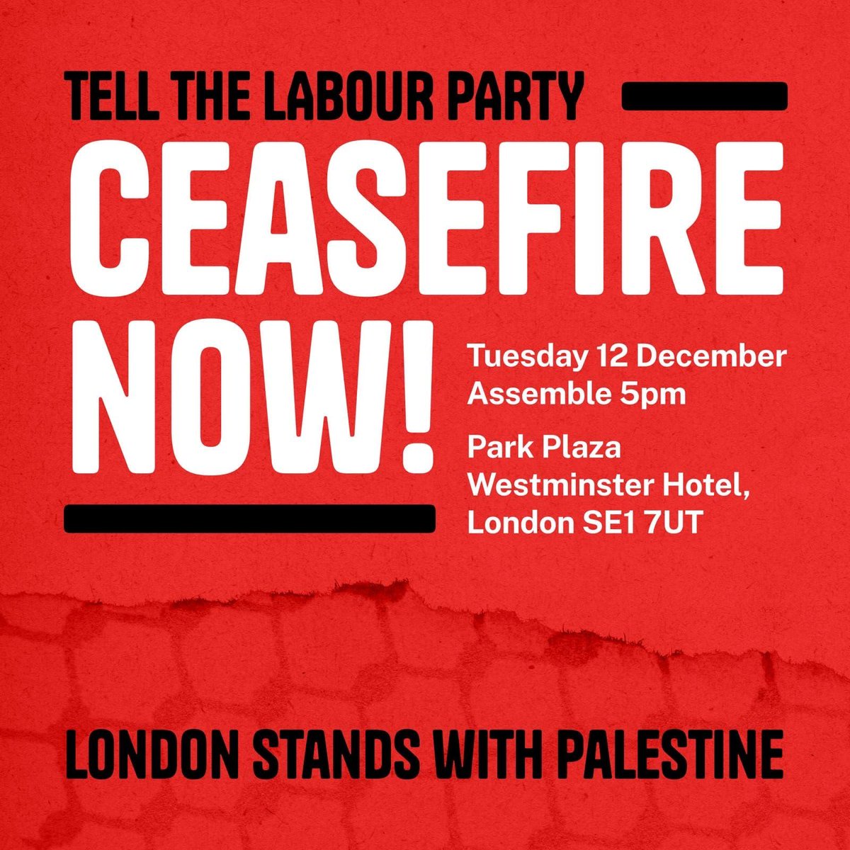 🇵🇸 TELL THE LABOUR PARTY - CEASEFIRE NOW! 🇵🇸 📣 TONIGHT: David Lammy, Angela Rayner & Yvette Cooper are speaking at a Labour business event. 📣 Turn-up to demand that Labour call for an immediate #CeasefireNOW Assemble 5pm at the Park Plaza Westminster Hotel, SE1 7UZ