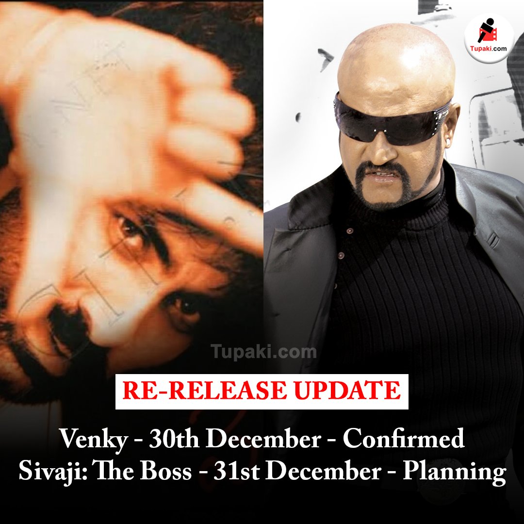 Re-Release Update:

#Venky - 30th December - Confirmed
#SivajiTheBoss - 31st December - Planning

#VenkyReRelease #SivajiReRelease #Rajinikanth #RaviTeja #Tupaki