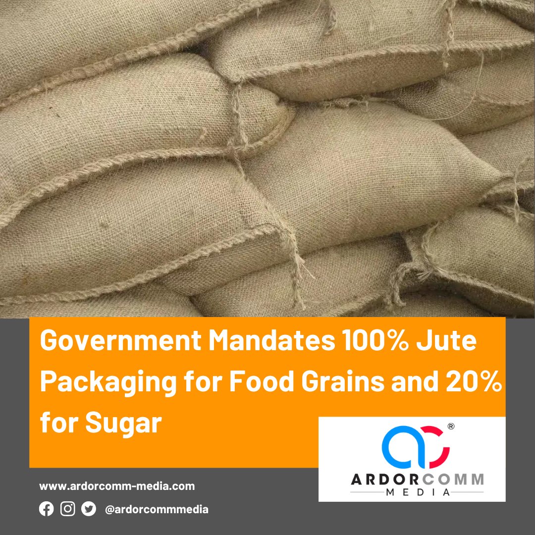 ardorcomm's tweet photo. Government Mandates 100% Jute Packaging for Food Grains and 20% for Sugar
-By ArdorComm News Network

https://t.co/xrbKYk7VnV

#ArdorCommNews #EcoFriendlyPackaging #JutePackaging #SustainableLiving #GreenInitiative #GovernmentDirective #EnvironmentallyFriendly #ReducePlasticWaste https://t.co/7fbuOJdZVV