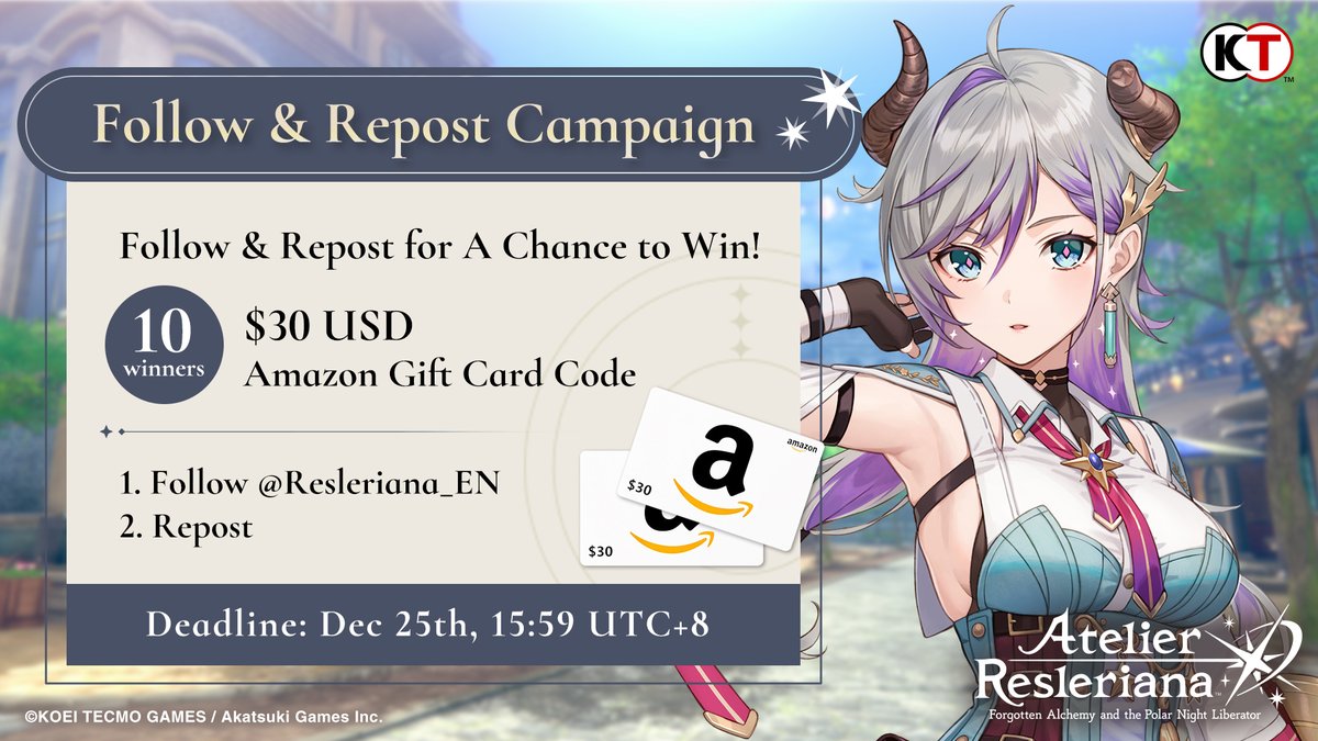 🎁Follow &amp; Repost Campaign🎁
Another chance to win $30✨

10 winners will be randomly drawn to receive a $30 USD Amazon Gift Card Code!

👉To enter
1. Follow <a href="/Resleriana_EN/">Atelier Resleriana</a> 
2. Repost🔁

⏱Deadline
Dec 24th, 23:59 PST / Dec 25th, 02:59 EST / Dec 25th, 15:59 UTC+8

#Resleriana