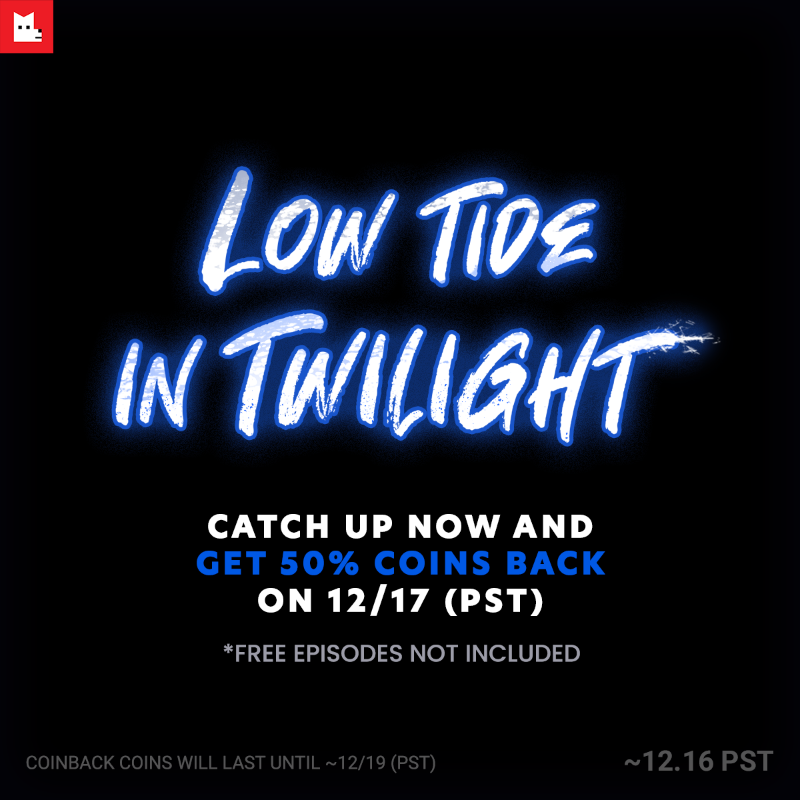 LezhinComics_US's tweet image. 🌊𝗖𝗼𝗶𝗻𝗯𝗮𝗰𝗸 𝗘𝘃𝗲𝗻𝘁🌊Read &amp;lt;𝗟𝗼𝘄 𝗧𝗶𝗱𝗲 𝗶𝗻 𝗧𝘄𝗶𝗹𝗶𝗴𝗵𝘁&amp;gt;⁠now
&amp;amp; get 𝟱𝟬% of your coins back on 12/17 PST!⁠
⁠
🌙𝗥𝗲𝗮𝗱 𝗡𝗼𝘄!👉bit.ly/tw_lowtide
🗓️ Read now ~12/16 PST
📣The coins will last ~12/19 PST⁠
⁠
#coinback #LowTideinTwilight #lezhinus