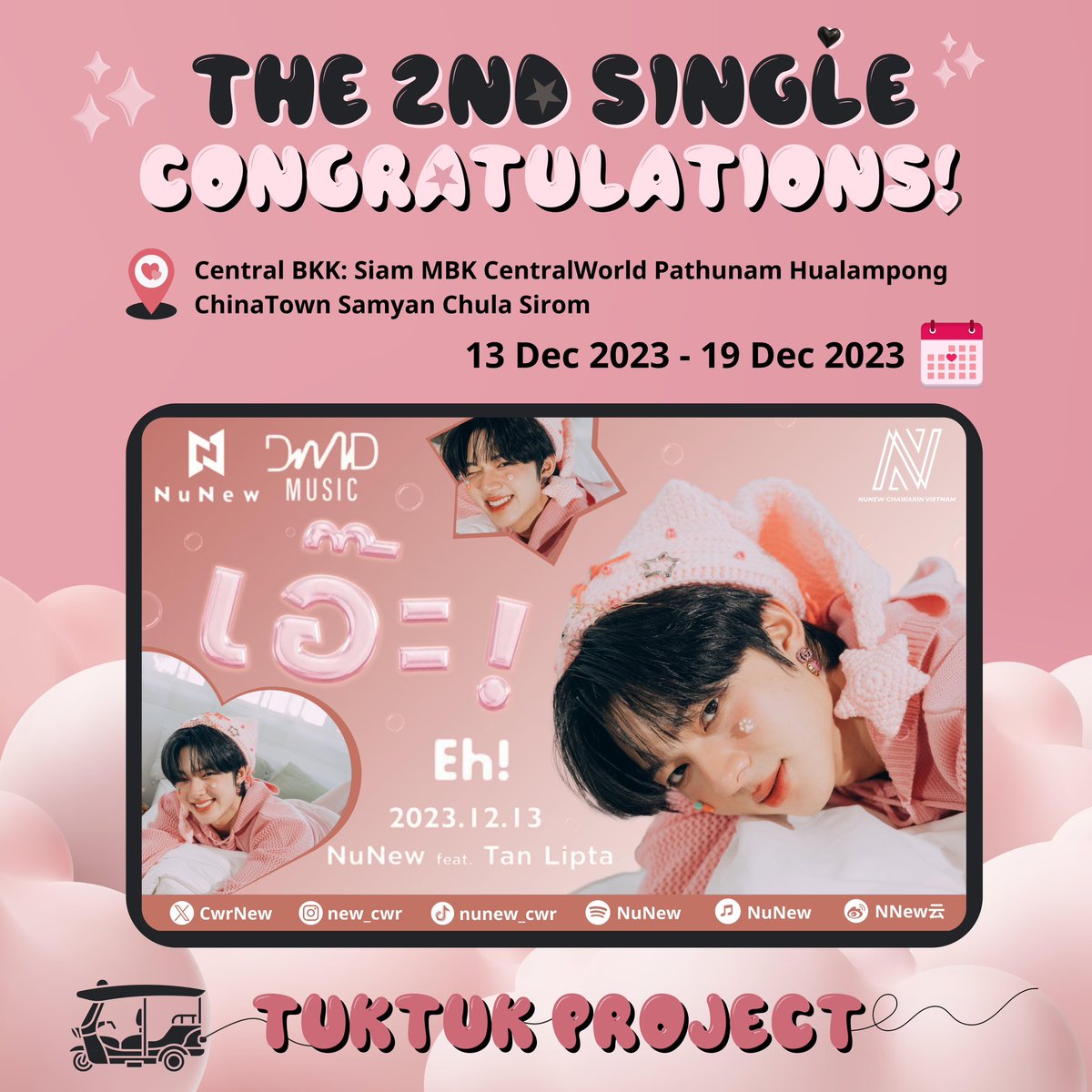 NuNewCwrVN's tweet photo. 🛺 𝐓𝐮𝐤 𝐓𝐮𝐤 𝐏𝐫𝐨𝐣𝐞𝐜𝐭 𝐟𝐨𝐫 𝐍𝐮𝐍𝐞𝐰'𝐬 𝟐𝐧𝐝 𝐒𝐢𝐧𝐠𝐥𝐞 🛺

To congratulate NuNew on his 2nd single 'Eh!' and publicise it widely, NuNew Chawarin Vietnam would like to run this project as a wish for success on NuNew's musical journey 🎶 Hopefully, your music and undeniable talent will be spread to more and more people ☺️

For more details:
📍 Location: Central BKK - Siam MBK CentralWorld Pathunam Hualampong ChinaTown Samyan Chula Sirom
🕛 Time: 13 Dec 2023 - 19 Dec 2023
🧡 Expenses covered by NuNew Chawarin Vietnam

If you come across these Tuk Tuks, please don't forget to capture a photo and tag us in it 😘

#MVทีเซอร์_เอ๊ะNuNew
#เอ๊ะเพลงใหม่ของนุนิว
#NuNew2ndSingle
@CwrNew #NuNew #NNVN