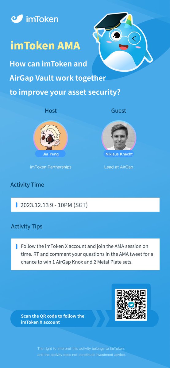 On Dec 13, 21:00 SGT, join our 𝕏 Space with @Airgap_it to learn how we combine forces to improve asset security.

To win 1 Airgap Knox &amp; 2 Metal Plate sets
🔹 Follow <a href="/imTokenOfficial/">imToken</a>
🔹 RT &amp; Reply your questions
🔹 Tune into the Space timely

Reminder 👉 x.com/i/spaces/1BRJj…