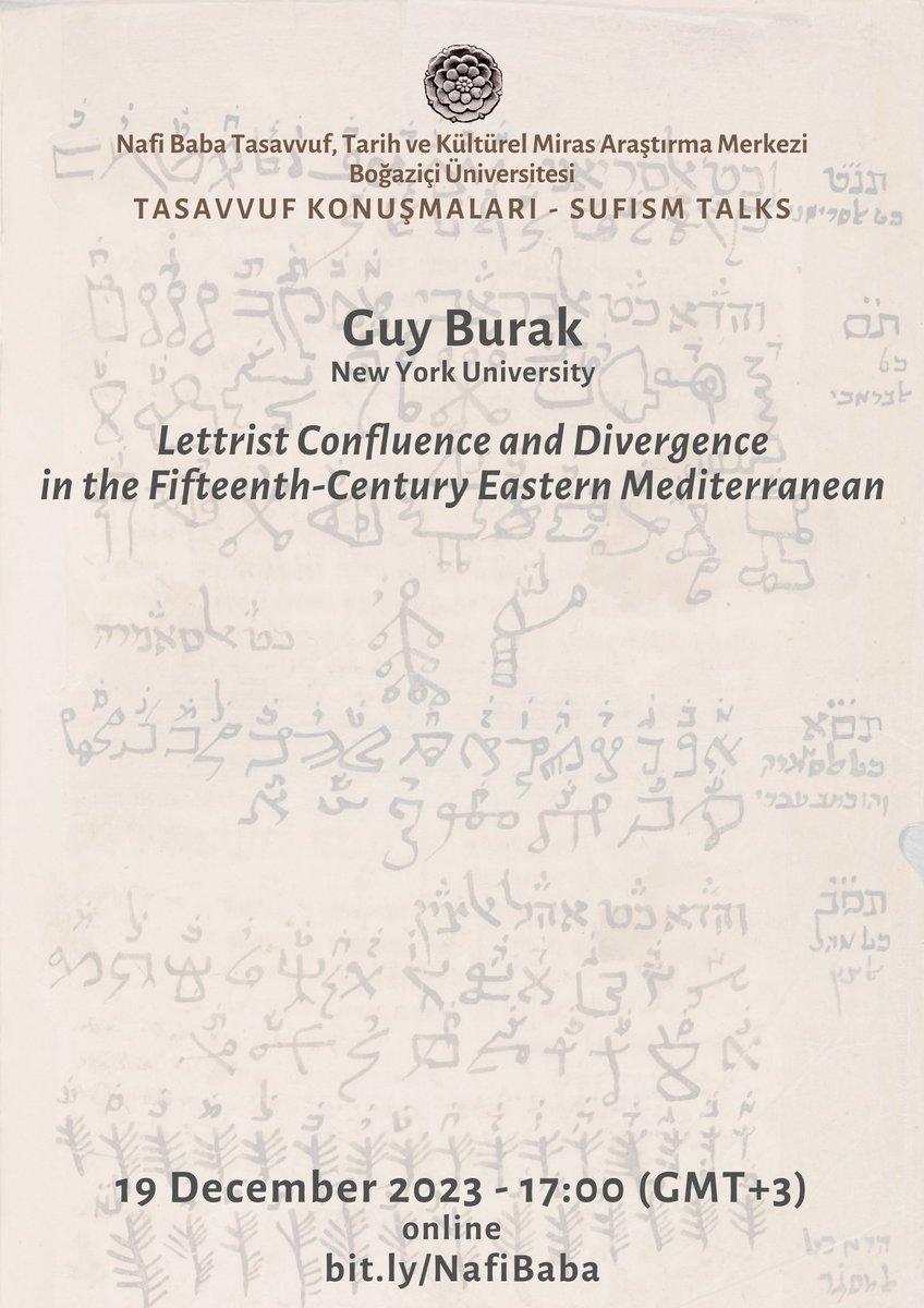 The next guest of the Nafi Baba Sufism Talks is Guy Burak. “Lettrist Confluence and Divergence in the Fifteenth-Century Eastern Mediterranean” will be held online on December 19 at 17:00 (GMT +3). You may join via bit.ly/NafiBaba